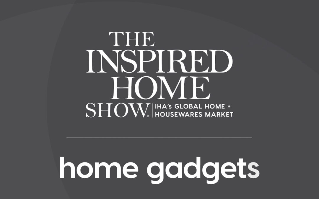 The Inspired Home Show 2022 Product Demos: Home Gadgets