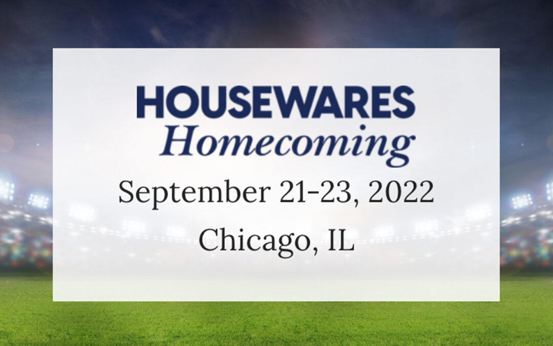 IHA ‘Housewares Homecoming’ in September Features CHESS, Global Forum, Credit Group