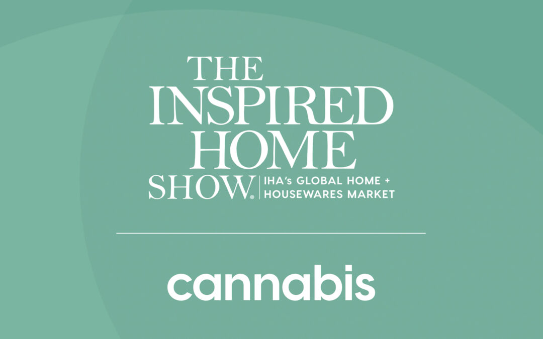 The Inspired Home Show 2022 Product Demos: Cannabis