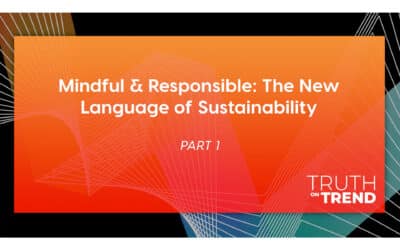 Truth on Trend | Nancy Fire: The New Language of Sustainability, Part 1