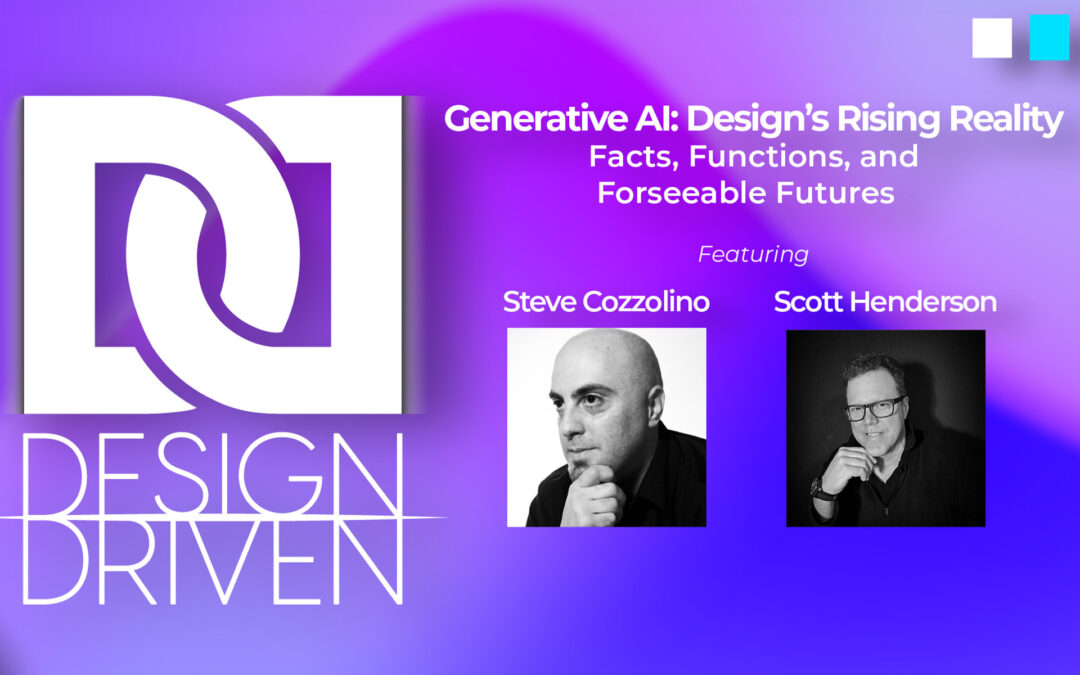 Design Driven | Generative AI: Design’s Rising Reality
