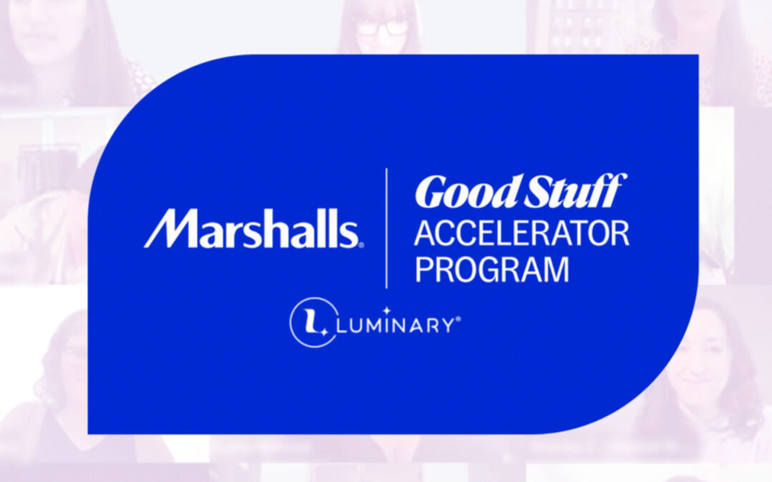 Marshalls ‘Good Stuff Accelerator’ Returns With Mentorship, Grants, Resources for Women