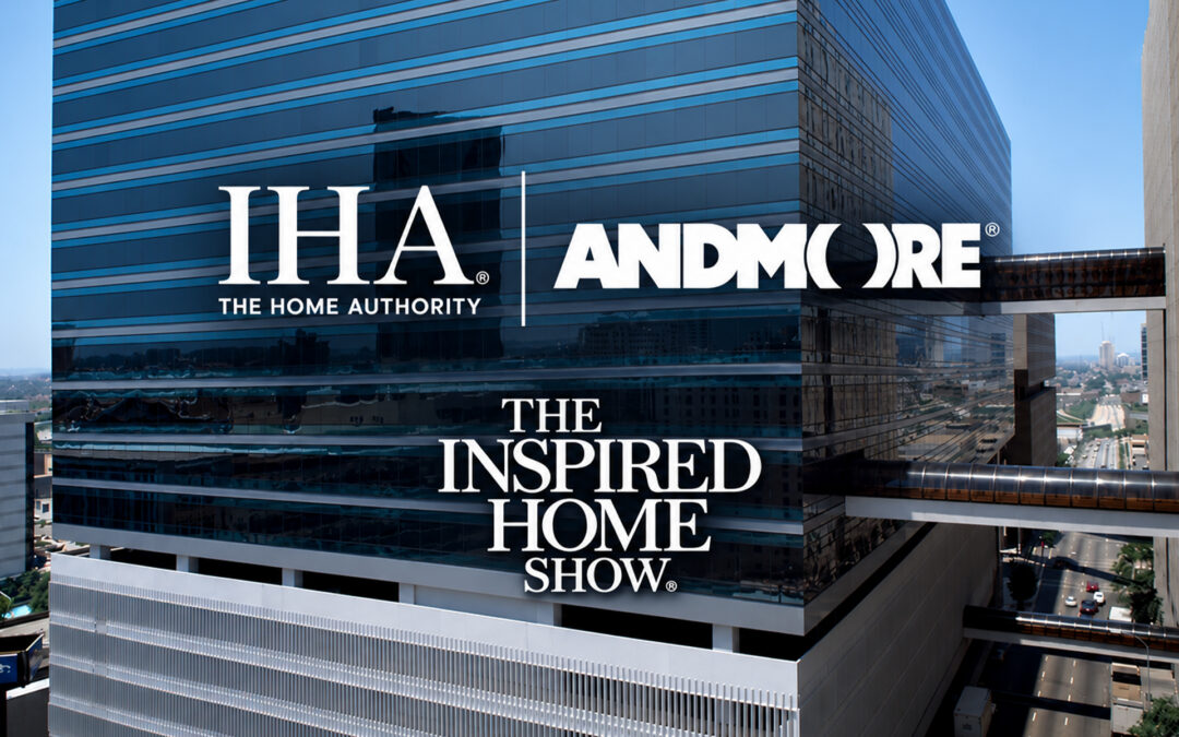 IHA, Andmore To Co-Locate The Inspired Home Show With Winter Atlanta Market Beginning January 2028
